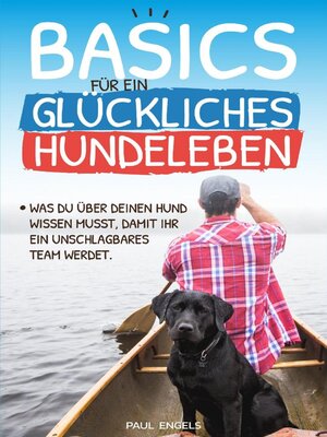 cover image of Basics für ein glückliches Hundeleben